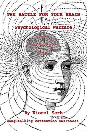 THE BATTLE FOR YOUR BRAIN: Psychological Warfare